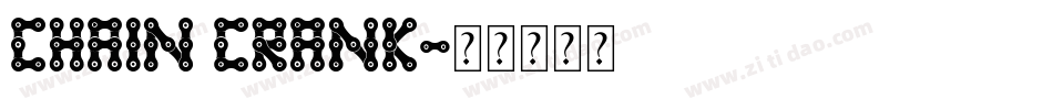 Chain Crank字体转换